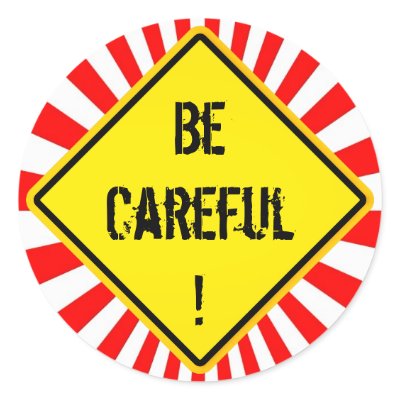 be careful by M_Cavet