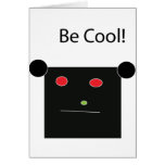 Be Cool Greeting Card