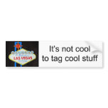 Be Cool- protest graffiti on Las Vegas sign bumper stickers