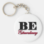 Be Extraordinary Key Chains