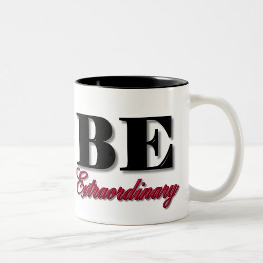 Be Extraordinary Mug