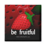 Be Fruitful...