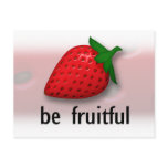 Be Fruitful...