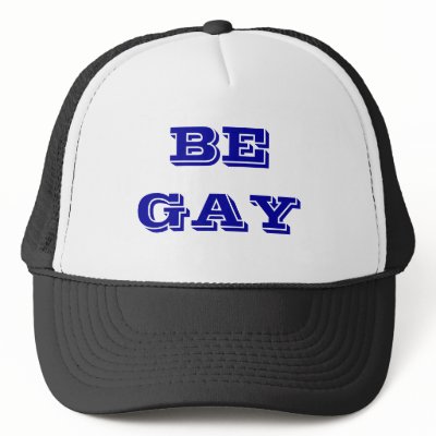 BE GAY TRUCKER HAT by Smark71920