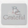 Be Grateful 2
