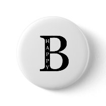 Be Happy (on the inside...black) Pinback Button