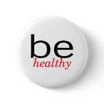 Be Healthy