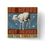 'Be Heard' Ron Paul Button