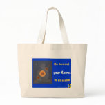 Be honest - your Karma is at stake Canvas Bags