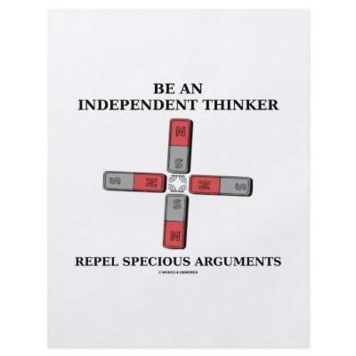 Be Independent Thinker Reject Specious Arguments by wordsunwords