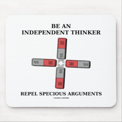 Be Independent Thinker Reject Specious Arguments Mousemats by wordsunwords