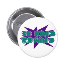 Be kind rewind pin
