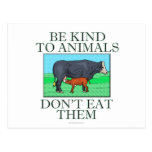 Be kind to animals. Don't eat them. Postcards