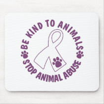 Be Kind To Animals Mouse Pads