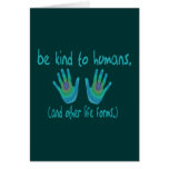 Be Kind to Humans Cards