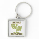 Be Kind to our Earth T-shirts and Gifts Keychains