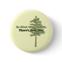 Be Kind to the Earth buttons
