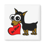 Be Mine Cute Miniature Pinscher Refrigerator Magnets