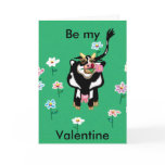 Be Mine- I think you are incredabull Greeting Cards
