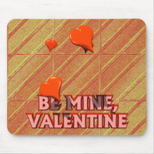 Be Mine Valentine Mousepad