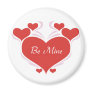 Be Mine Valentines Day Magnet