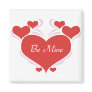 Be Mine Valentines Day Magnet