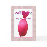 Be My Bridesmaid - Customisable Greeting Card