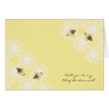 Be My Chief Bridesmaid Honey Bees on Yellow Card