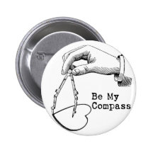 Be My Compass Pinback Buttons