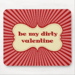 Be My Dirty Valentine