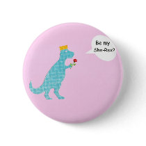 Be my She-Rex? Buttons