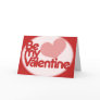 Be my Valentine Greeting Cards
