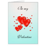 Be my Valentine Greeting Card