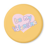 Be My Valentine Magnets