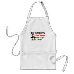 Be Naughty! Save Santa The Trip! Apron