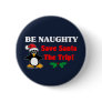 Be Naughty! Save Santa The Trip!