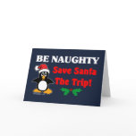 Be Naughty! Save Santa The Trip!