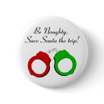 Be Naughty Save Santa The Trip Handcuffs