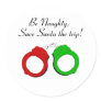 Be Naughty Save Santa The Trip (Handcuffs)