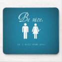 Be nice mousepads