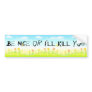 Be Nice or I'll Kill You (the coexist fantasy) Bumper Sticker