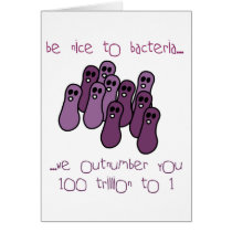 Be nice to bacteria card