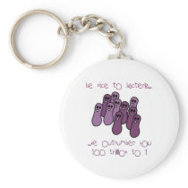 Be nice to bacteria key chain