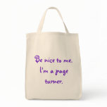 Be nice to me bag for page turners