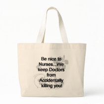 Be Nice To Nurses Bags
