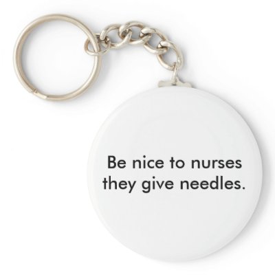 Be nice to nurses key chain by anotherroundofbeer