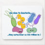 Be Nicer to Bacteria Mousepads