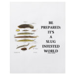 Be Prepared: It's A Slug Infested World flyers