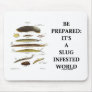 Be Prepared: It's A Slug Infested World