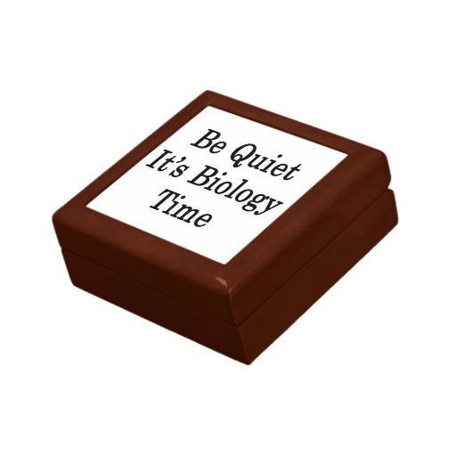 Be Quiet It's Biology Time Jewelry Box